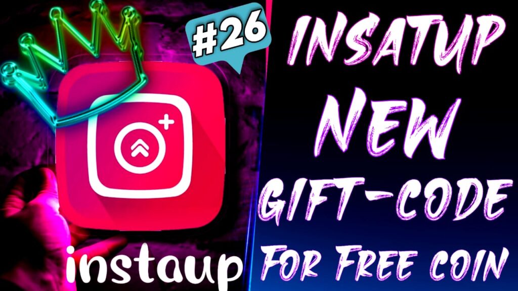 Instaup new gift code (26)